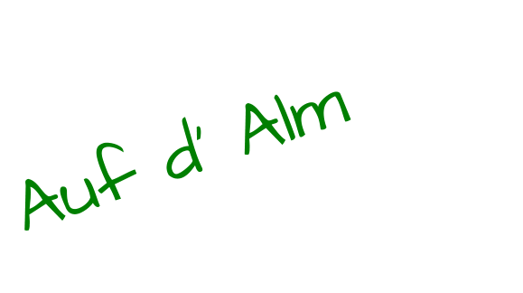 Auf d‘ Alm